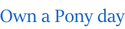 Own a Pony day